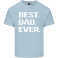 Best Dad Ever Funny Father's Day Mens Cotton T-Shirt Tee Top Light Blue