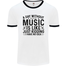A Day Without Music Pop Rock Reggae Dance Mens Ringer T-Shirt White/Black