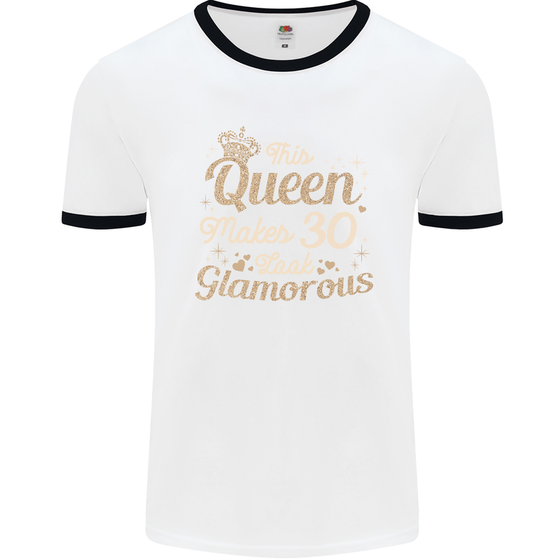 30th Birthday Queen Thirty Years Old 30 Mens White Ringer T-Shirt White/Black