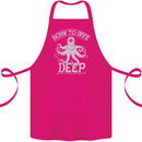 Born to Dive Deep Scuba Diving Diver Cotton Apron 100% Organic Pink