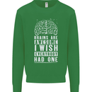 Brains Are Awesome Funny Sarcastic Slogan Kids Sweatshirt Jumper Irish Green