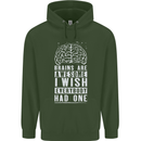 Brains Are Awesome Funny Sarcastic Slogan Mens 80% Cotton Hoodie Forest Green