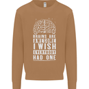 Brains Are Awesome Funny Sarcastic Slogan Mens Sweatshirt Jumper Caramel Latte
