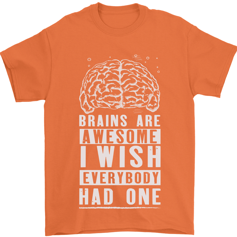 Brains Are Awesome Funny Sarcastic Slogan Mens T-Shirt Cotton Gildan Orange