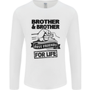 Brother & Brother Friends for Life Funny Mens Long Sleeve T-Shirt White