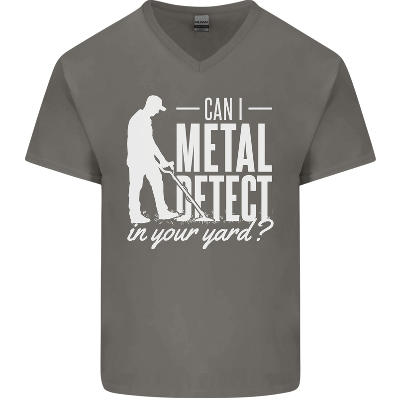 Can I Metal Detect In Your Yard Detecting Mens V-Neck Cotton T-Shirt Charcoal