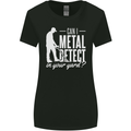 Can I Metal Detect In Your Yard Detecting Womens Wider Cut T-Shirt Black