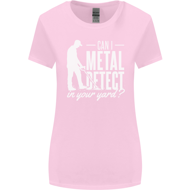 Can I Metal Detect In Your Yard Detecting Womens Wider Cut T-Shirt Light Pink