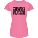 Can't Scare Me Three Daughters Father's Day Womens Petite Cut T-Shirt Azalea