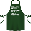 Caranan or Not to? What a Stupid Question Cotton Apron 100% Organic Forest Green