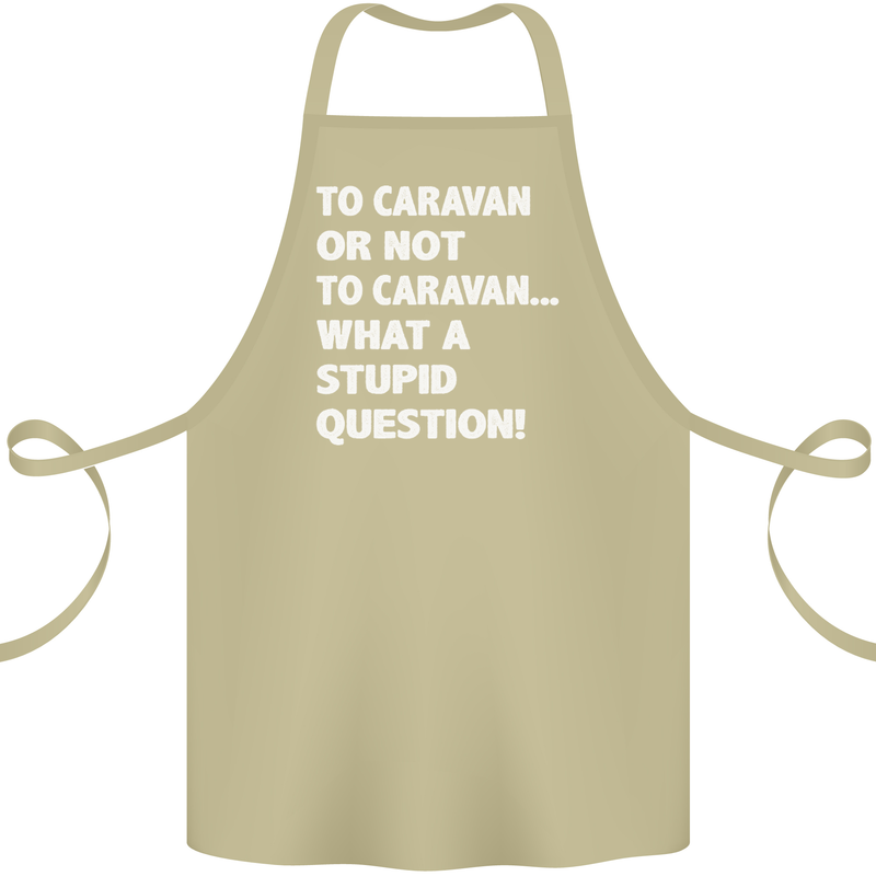 Caranan or Not to? What a Stupid Question Cotton Apron 100% Organic Khaki