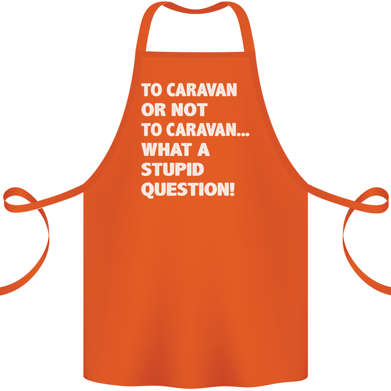 Caranan or Not to? What a Stupid Question Cotton Apron 100% Organic Orange