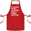 Caranan or Not to? What a Stupid Question Cotton Apron 100% Organic Red
