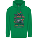 Carpenter Woodworker No App For That Mens 80% Cotton Hoodie Irish Green