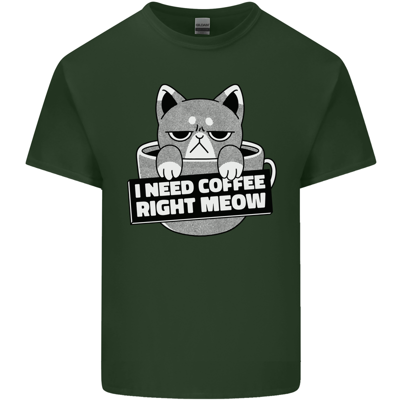 Cat I Need Coffee Right Meow Funny Mens Cotton T-Shirt Tee Top Forest Green