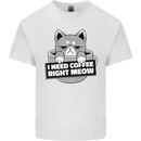 Cat I Need Coffee Right Meow Funny Mens Cotton T-Shirt Tee Top White