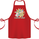 Cheers Dad Beer & Bottle Funny Father's Day Cotton Apron 100% Organic Red