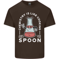 Chemistry is Like Cooking Funny Science Mens Cotton T-Shirt Tee Top Dark Chocolate