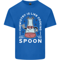 Chemistry is Like Cooking Funny Science Mens Cotton T-Shirt Tee Top Royal Blue
