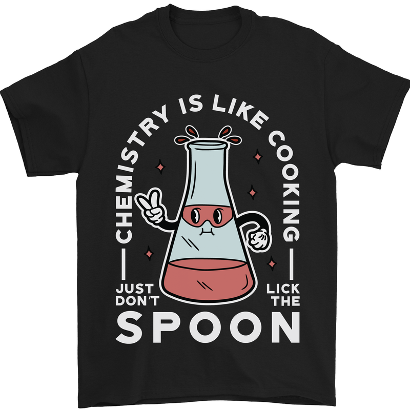 Chemistry is Like Cooking Funny Science Mens T-Shirt Cotton Gildan Black