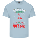 Christmas Better With Wine Funny Alcohol Mens Cotton T-Shirt Tee Top Light Blue