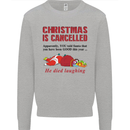Christmas Is Cancelled Funny Santa Clause Mens Sweatshirt Jumper Sports Grey