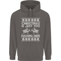 Christmas Is Just Too F#cking Deer Funny Mens 80% Cotton Hoodie Charcoal