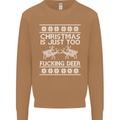 Christmas Is Just Too F#cking Deer Funny Mens Sweatshirt Jumper Caramel Latte