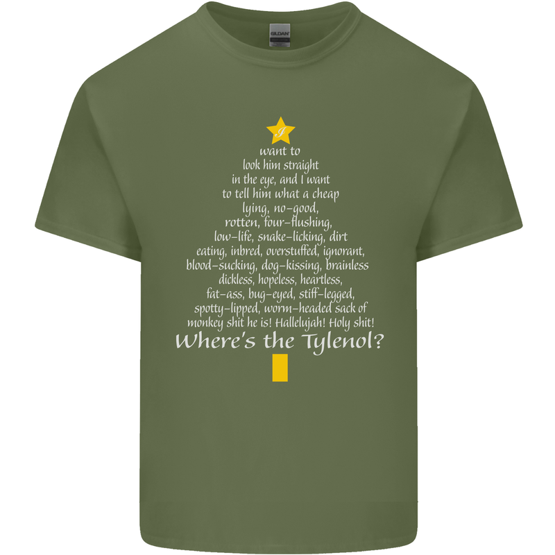 Christmas Movie Where's the Tyrenol? Mens Cotton T-Shirt Tee Top Military Green