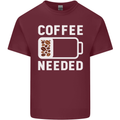 Coffee Needed Funny Addict Mens Cotton T-Shirt Tee Top Maroon