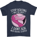 Crazy Stupid Funny Sarcastic Slogan Sarcasm Mens T-Shirt Cotton Gildan Navy Blue