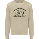 Cycling A Bike for My Wife Cyclist Funny Mens Sweatshirt Jumper Sand