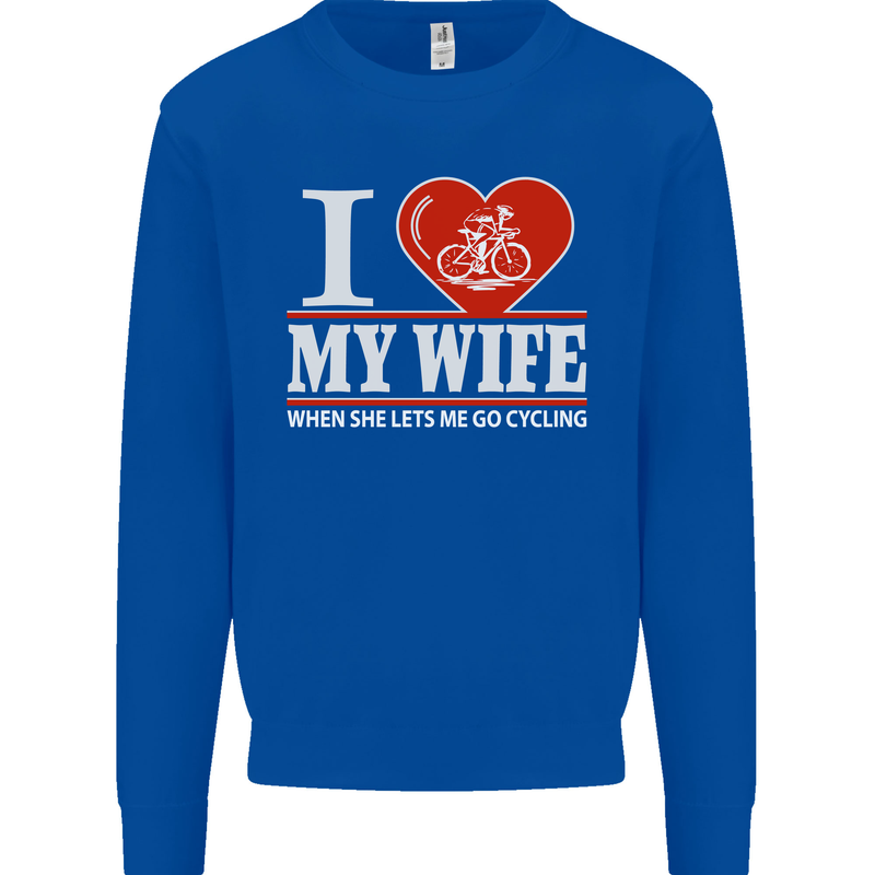 Cycling I Love My Wife Cyclist Funny Mens Sweatshirt Jumper Royal Blue