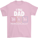 Dad Jokes Periodically Funny Father's Day Mens T-Shirt Cotton Gildan Light Pink