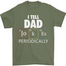 Dad Jokes Periodically Funny Father's Day Mens T-Shirt Cotton Gildan Military Green