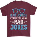 Dad Jokes? I Think You Mean Rad Jokes Mens T-Shirt Cotton Gildan Maroon