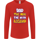 Dad the Man the Myth the Legend Fathers Day Mens Long Sleeve T-Shirt Red