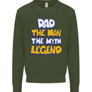 Dad the Man the Myth the Legend Fathers Day Mens Sweatshirt Jumper Forest Green
