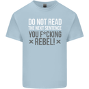 Do Not Read the Next Sentence Offensive Mens Cotton T-Shirt Tee Top Light Blue