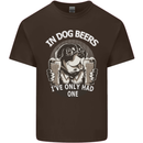 Dog Beers Ive Only Had 2 Funny Beer Alcohol Mens Cotton T-Shirt Tee Top Dark Chocolate