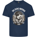 Dog Beers Ive Only Had 2 Funny Beer Alcohol Mens Cotton T-Shirt Tee Top Navy Blue