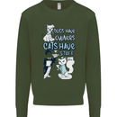 Dogs Have Owners Cats Have Staff Funny Mens Sweatshirt Jumper Forest Green