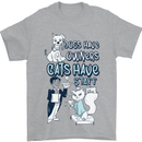 Dogs Have Owners Cats Have Staff Funny Mens T-Shirt Cotton Gildan Sports Grey