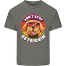 Don't Stop Retrieving Funny Golden Retiever Mens Cotton T-Shirt Tee Top Charcoal