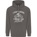 Dont Snore I Dream I'm a Motorcycle Biker Mens 80% Cotton Hoodie Charcoal