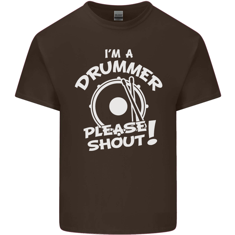Drumming I'm a Drummer Please Shout Funny Mens Cotton T-Shirt Tee Top Dark Chocolate