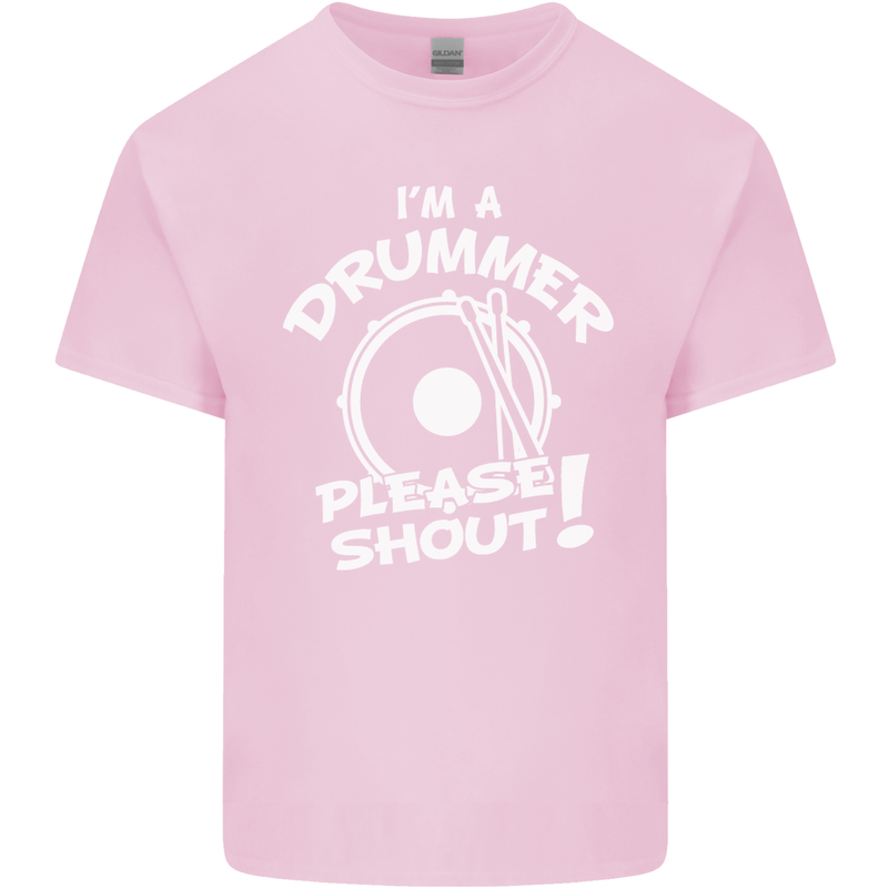 Drumming I'm a Drummer Please Shout Funny Mens Cotton T-Shirt Tee Top Light Pink