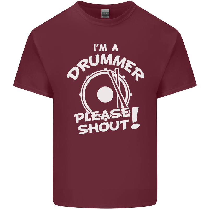 Drumming I'm a Drummer Please Shout Funny Mens Cotton T-Shirt Tee Top Maroon