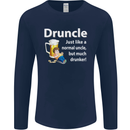 Druncle Like a Normal Uncle's Day Funny Mens Long Sleeve T-Shirt Navy Blue
