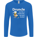 Druncle Like a Normal Uncle's Day Funny Mens Long Sleeve T-Shirt Royal Blue